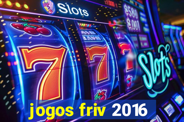 jogos friv 2016