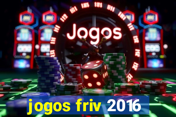 jogos friv 2016