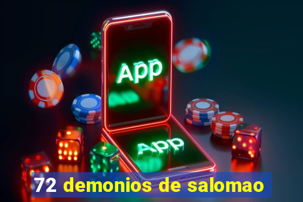 72 demonios de salomao