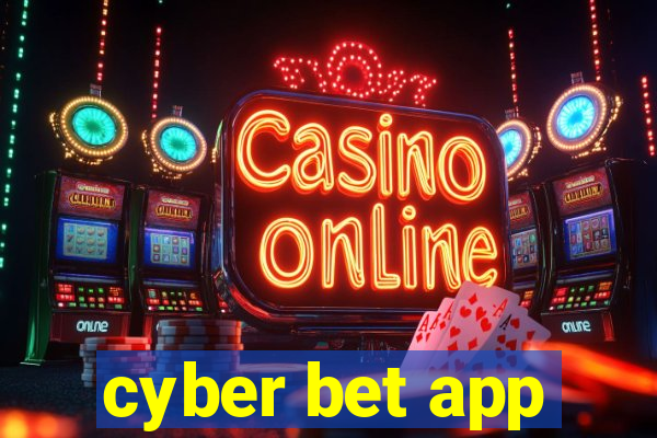 cyber bet app