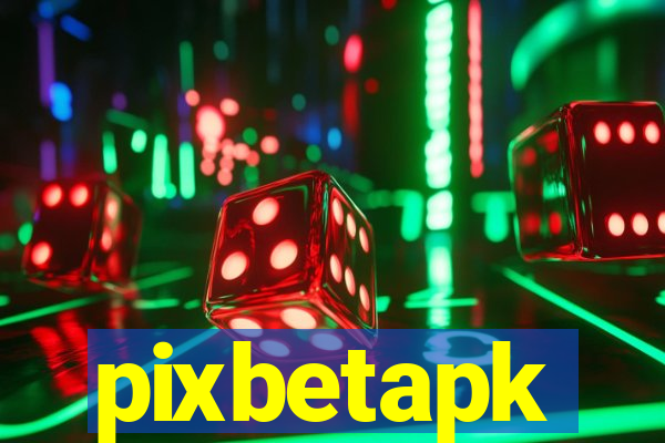 pixbetapk