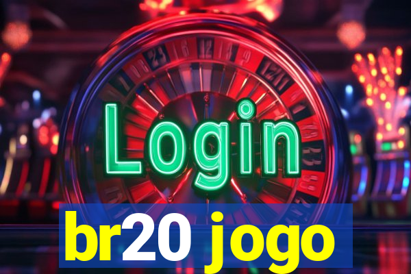 br20 jogo