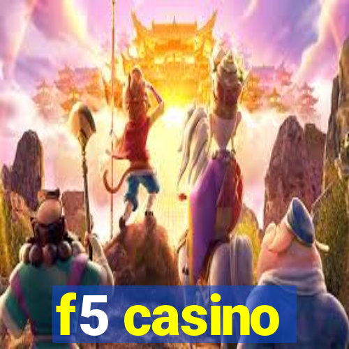 f5 casino