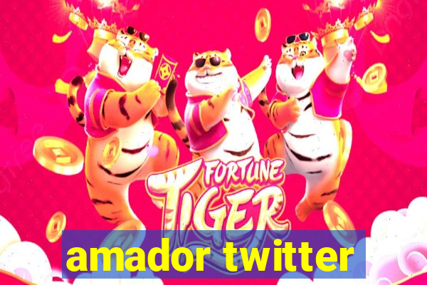 amador twitter