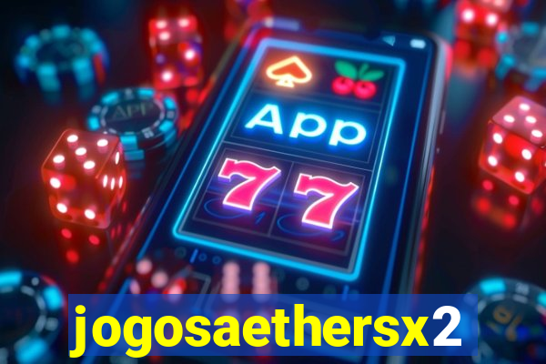 jogosaethersx2