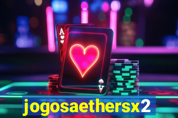 jogosaethersx2