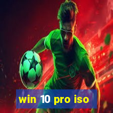 win 10 pro iso