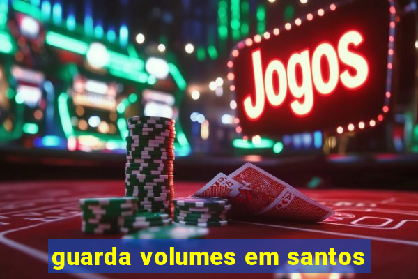 guarda volumes em santos