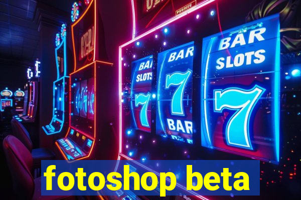 fotoshop beta