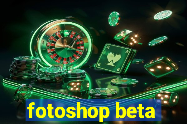 fotoshop beta