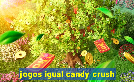 jogos igual candy crush