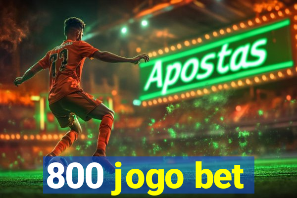 800 jogo bet