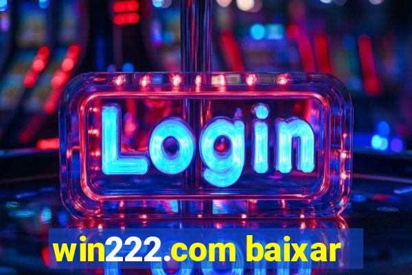 win222.com baixar