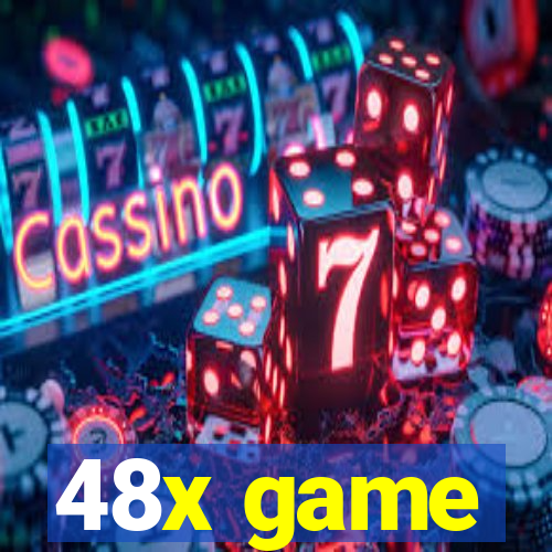 48x game