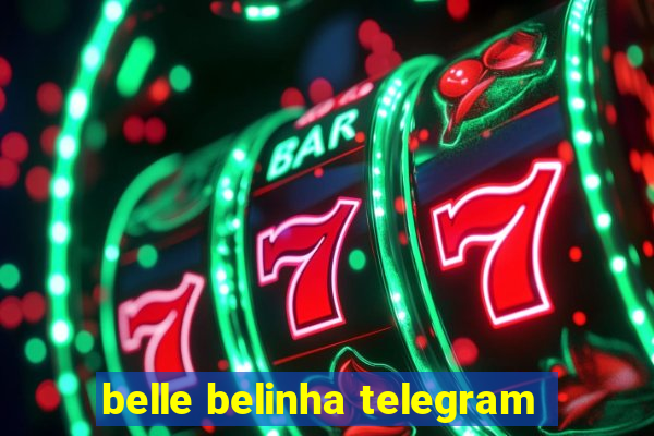 belle belinha telegram