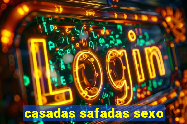 casadas safadas sexo