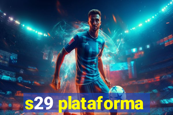 s29 plataforma