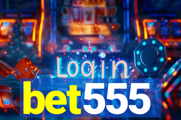 bet555