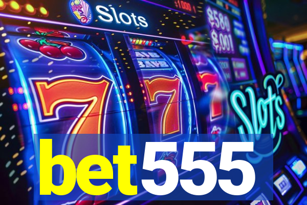 bet555