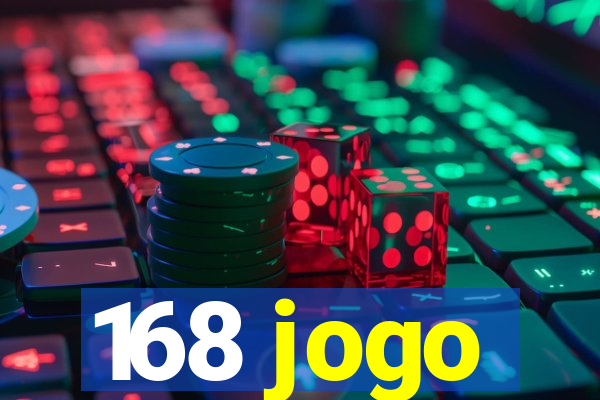 168 jogo