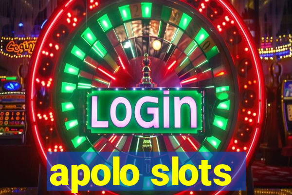 apolo slots