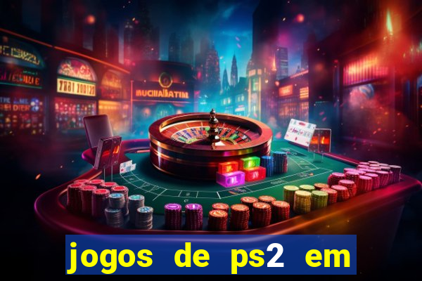 jogos de ps2 em formato iso