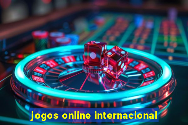 jogos online internacional