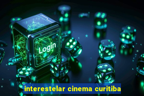 interestelar cinema curitiba