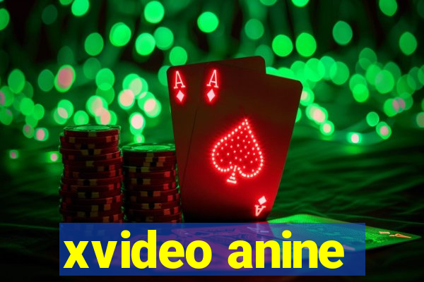 xvideo anine