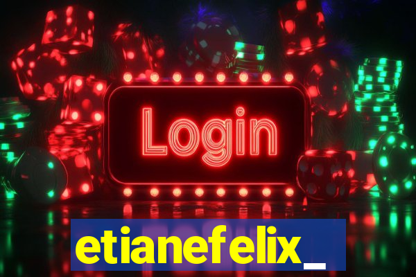 etianefelix_