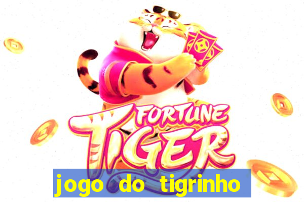 jogo do tigrinho deposito minimo 5 reais