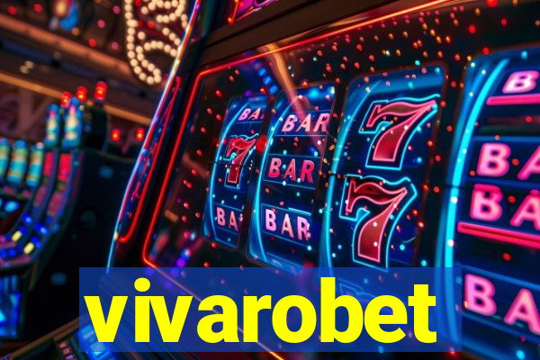 vivarobet