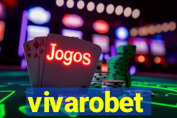 vivarobet