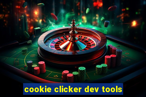 cookie clicker dev tools