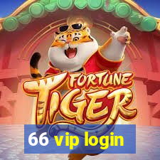 66 vip login