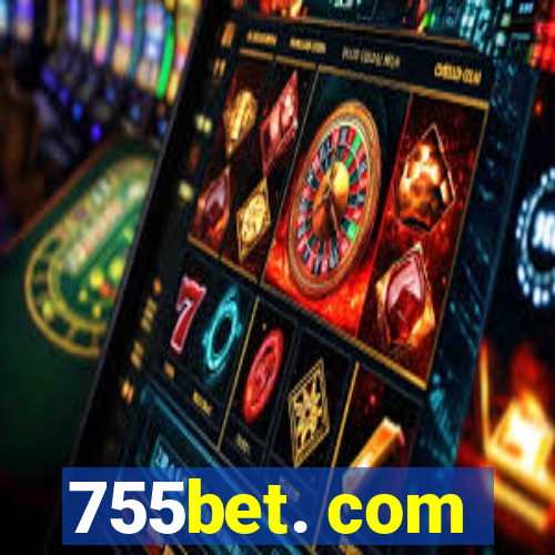 755bet. com