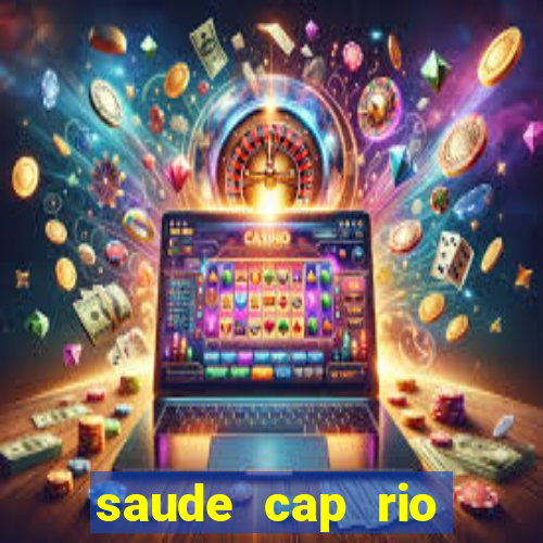 saude cap rio preto resultado