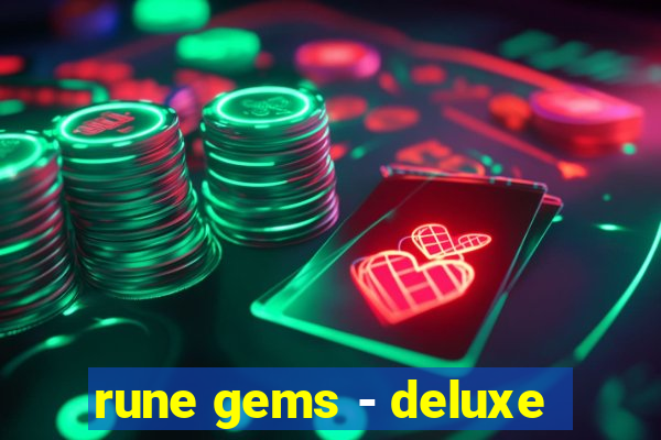 rune gems - deluxe