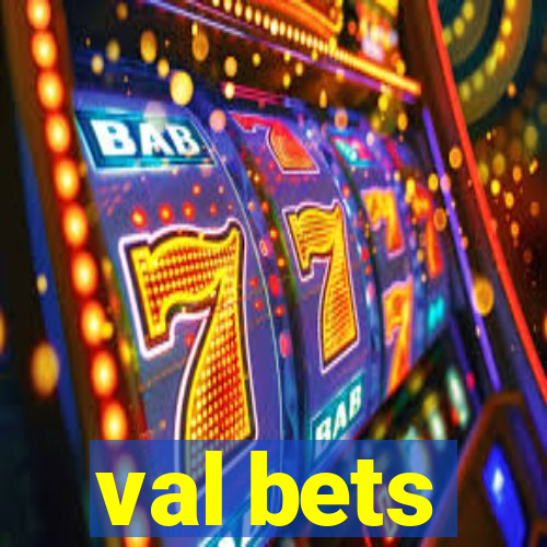 val bets