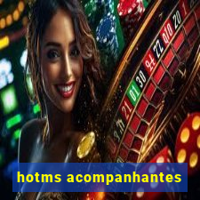 hotms acompanhantes