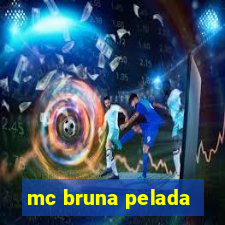 mc bruna pelada