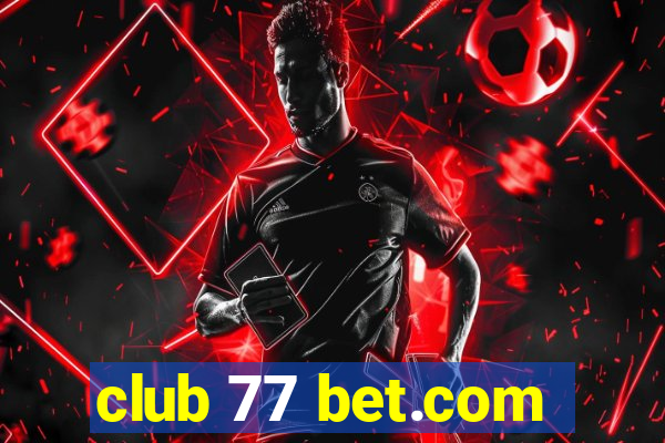 club 77 bet.com