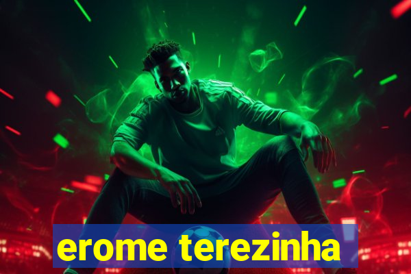 erome terezinha