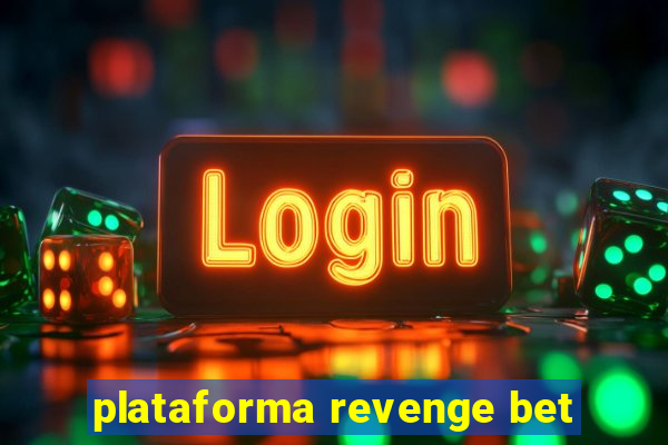 plataforma revenge bet