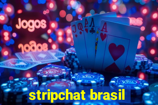 stripchat brasil