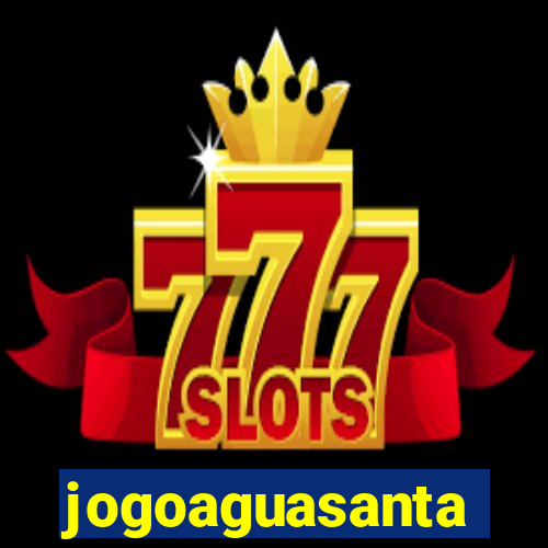 jogoaguasanta