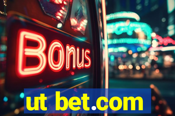 ut bet.com