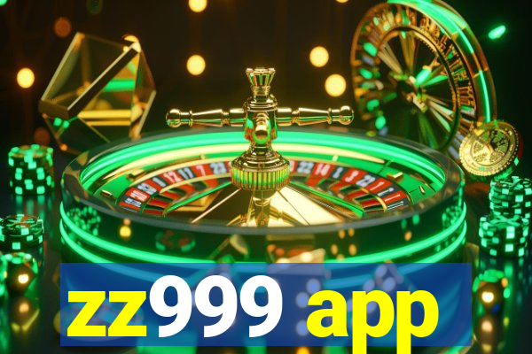 zz999 app