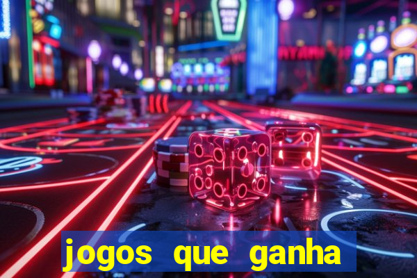 jogos que ganha dinheiro sem depositar nada