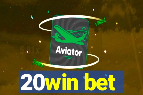 20win bet